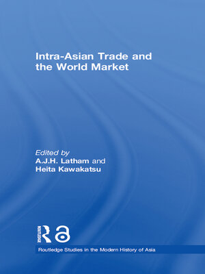 cover image of Intra-Asian Trade and the World Market